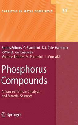 Maurizio Peruzzini, Luca Gonsalvi - Phosphorus Compounds, Inbunden