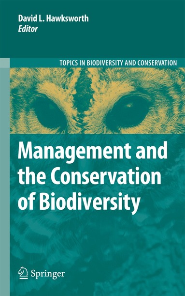David Leslie Hawksworth - Management and the Conservation of Biodiversity, Inbunden
