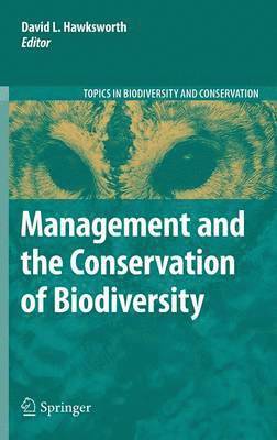 David Leslie Hawksworth - Management and the Conservation of Biodiversity, Inbunden