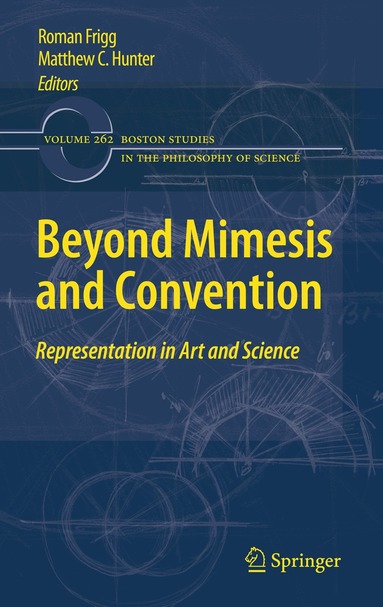 Roman Frigg, Matthew Hunter - Beyond Mimesis and Convention, Inbunden