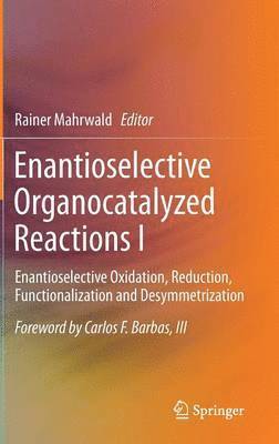 bokomslag Enantioselective Organocatalyzed Reactions I