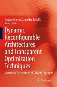 bokomslag Dynamic Reconfigurable Architectures and Transparent Optimization Techniques