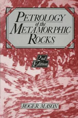 Petrology of the Metamorphic Rocks 1