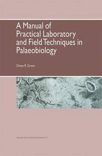 bokomslag A Manual of Practical Laboratory and Field Techniques in Palaeobiology