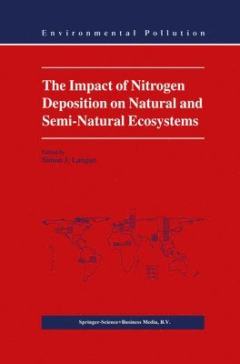 bokomslag Impact of Nitrogen Deposition on Natural and Semi-Natural Ecosystems