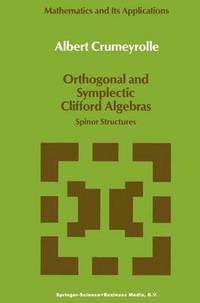 bokomslag Orthogonal and Symplectic Clifford Algebras