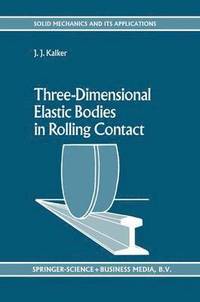 bokomslag Three-Dimensional Elastic Bodies in Rolling Contact