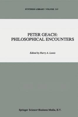 Peter Geach: Philosophical Encounters 1