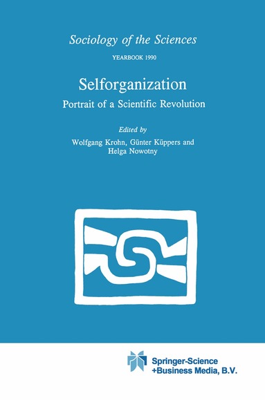W. Krohn, Gunter Küppers, H. Nowotny - Selforganization, Häftad