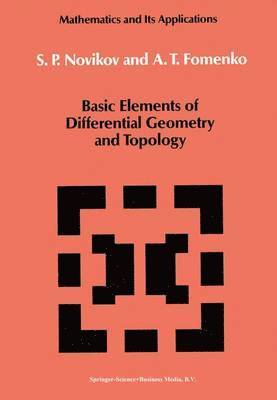 bokomslag Basic Elements of Differential Geometry and Topology