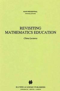 bokomslag Revisiting Mathematics Education