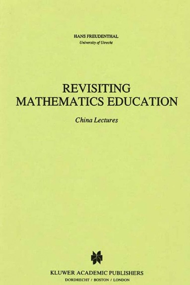 bokomslag Revisiting Mathematics Education