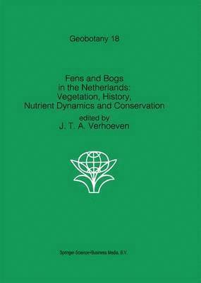 bokomslag Fens and Bogs in the Netherlands: Vegetation, History, Nutrient Dynamics and Conservation