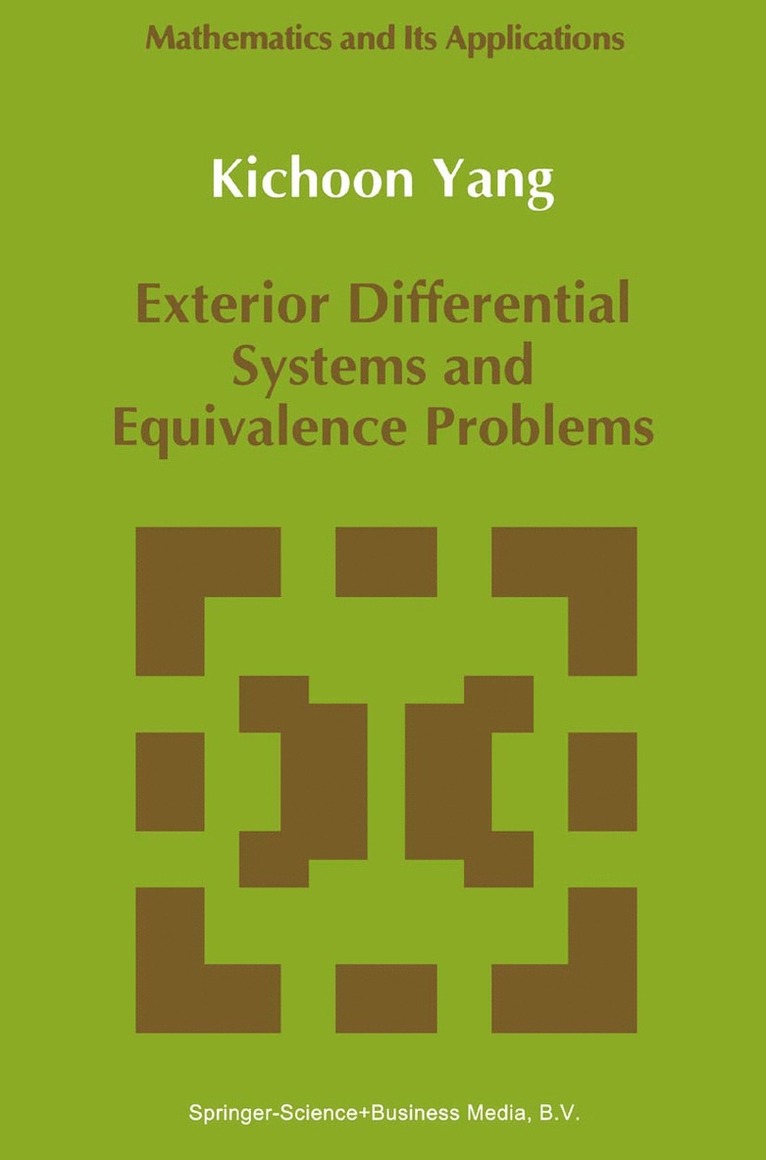Kichoon Yang - Exterior Differential Systems and Equivalence Problems, Häftad