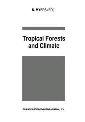 Tropical Forests and Climate 1