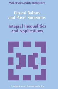 bokomslag Integral Inequalities and Applications