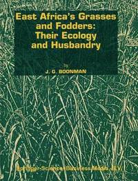 bokomslag East Africa's grasses and fodders: Their ecology and husbandry