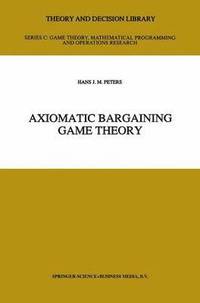 bokomslag Axiomatic Bargaining Game Theory