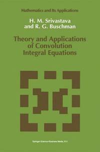 bokomslag Theory and Applications of Convolution Integral Equations