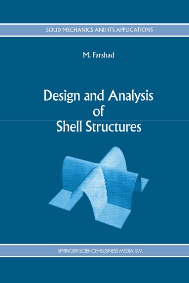 M. Farshad - Design and Analysis of Shell Structures, Häftad