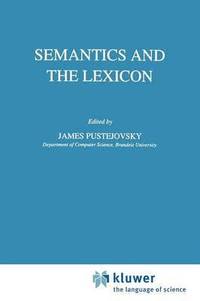bokomslag Semantics and the Lexicon