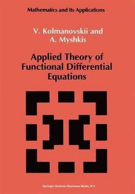 bokomslag Applied Theory of Functional Differential Equations