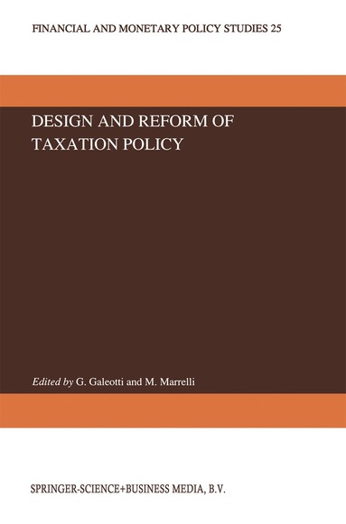P. Galeotti, Massimo Marrelli - Design and Reform of Taxation Policy, Häftad