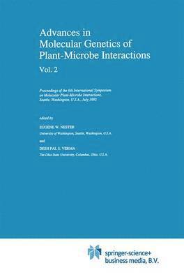 E.W. Nester, Desh Pal S. Verma, E. W. Nester, Eugene Nester, Desh Pal S Verma - Advances in Molecular Genetics of Plant-Microbe Interactions, Vol. 2, Häftad