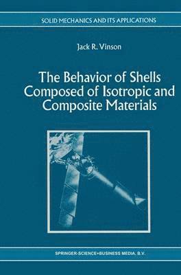 bokomslag Behavior of Shells Composed of Isotropic and Composite Materials