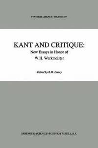 bokomslag Kant and Critique: New Essays in Honor of W.H. Werkmeister