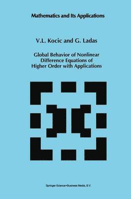 bokomslag Global Behavior of Nonlinear Difference Equations of Higher Order with Applications