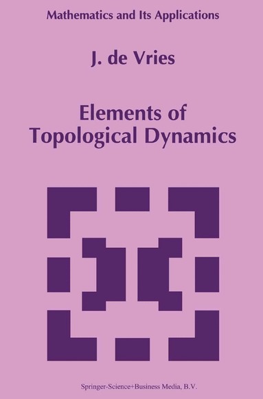 J. de Vries - Elements of Topological Dynamics, Häftad