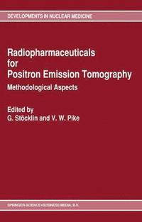 bokomslag Radiopharmaceuticals for Positron Emission Tomography - Methodological Aspects