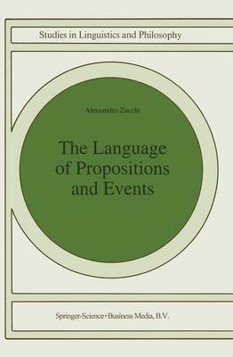 The Language of Propositions and Events 1