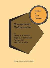 bokomslag Homogeneous Hydrogenation
