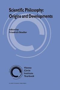bokomslag Scientific Philosophy: Origins and Development