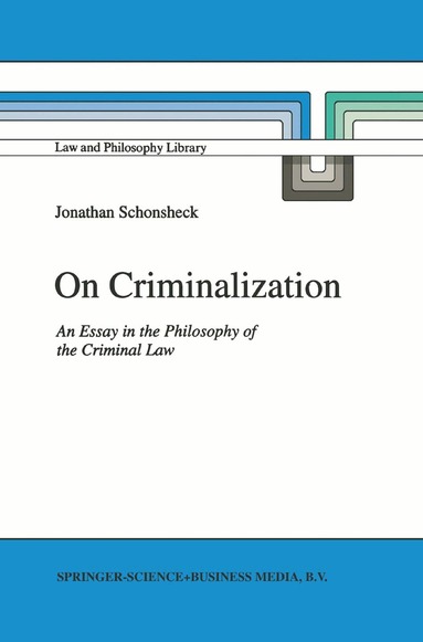J. Schonsheck - On Criminalization, Häftad