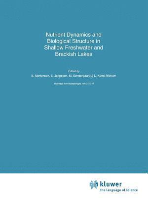 bokomslag Nutrient Dynamics and Biological Structure in Shallow Freshwater and Brackish Lakes
