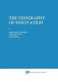 bokomslag The Geography of Innovation