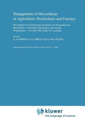 Management of Mycorrhizas in Agriculture, Horticulture and Forestry 1