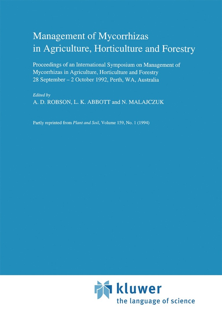 Management of Mycorrhizas in Agriculture, Horticulture and Forestry 1