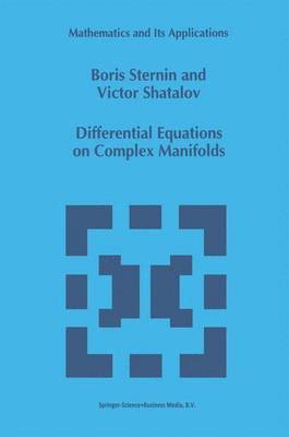 Differential Equations on Complex Manifolds 1