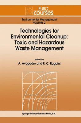 Technologies for Environmental Cleanup: Toxic and Hazardous Waste Management 1