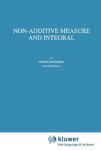 bokomslag Non-Additive Measure and Integral