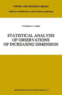 bokomslag Statistical Analysis of Observations of Increasing Dimension