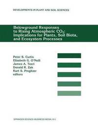 bokomslag Belowground Responses to Rising Atmospheric CO2: Implications for Plants, Soil Biota, and Ecosystem Processes