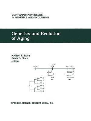 Genetics and Evolution of Aging 1