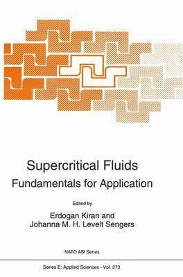 E. Kiran, Johanna M.H. Levelt Sengers, Johanna M. H. Levelt Sengers - Supercritical Fluids, Häftad