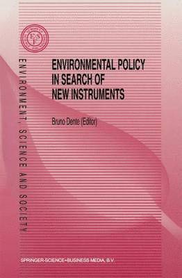 Environmental Policy in Search of New Instruments 1