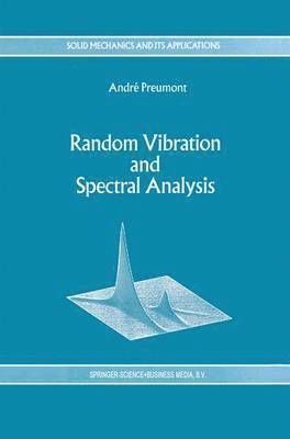 bokomslag Random Vibration and Spectral Analysis/Vibrations alatoires et analyse spectral